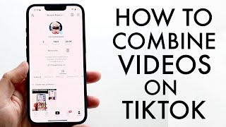 How To Combine Videos On TikTok! (2022) screenshot 2