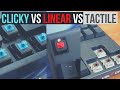 Clicky Vs Tactile Vs Linear Mechanical Keyboard Switches with Sound Tests And Examples