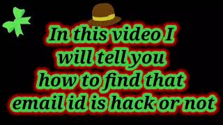 Is Your Email Hacked? Check It just in  Seconds | Full Guide" screenshot 5