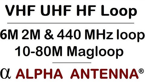 The MagLoop By Alpha Antenna