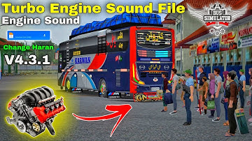 New Turbo Engine Sound File Bussid v4.3.1 For Bus Simulator Indonesia | Change Bus Sound