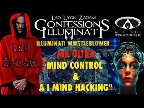 LEO ZAGAMI ~ "Illuminati Whistleblower: MK Ultra Mind Control & AI Mind Hacking" [Age Of Truth TV]