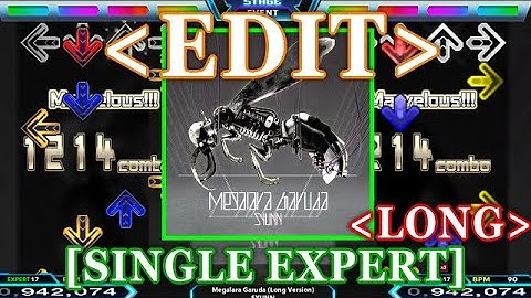 【StepMania EDIT】 Megalara Garuda (Long Version) / SYUNN [SINGLE EXPERT] Lv.17