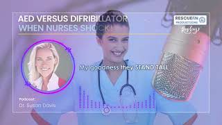 AED Versus Defibrillator [When Nurses Shock!]