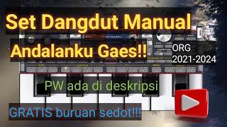 Set Dangdut Manual Andalanku Gaes!! Buruan sedot gratis pw udah ada di deskripsi [set org terbaru]