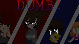 DUMB! | Meme || Ft. Past Aftons || Alot of mistakes!