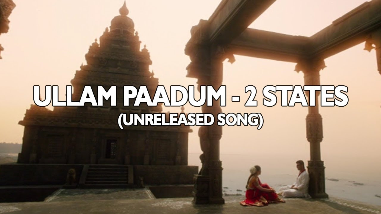 Ullam Paadum   Wedding Song  2 States