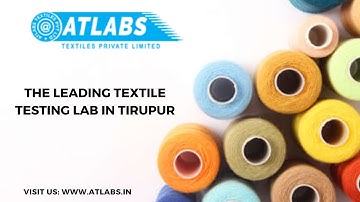 The Best Textile Testing Laboratory in Tirupur #Atlabs #Laboratory #Textile #Garments #Textilelab
