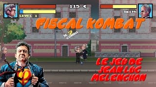 DECOUVERTE - FISCAL KOMBAT Le JEU de Jean-Luc Mélenchon !! screenshot 5