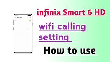 infinix Smart 6 HD wifi calling setting How to use