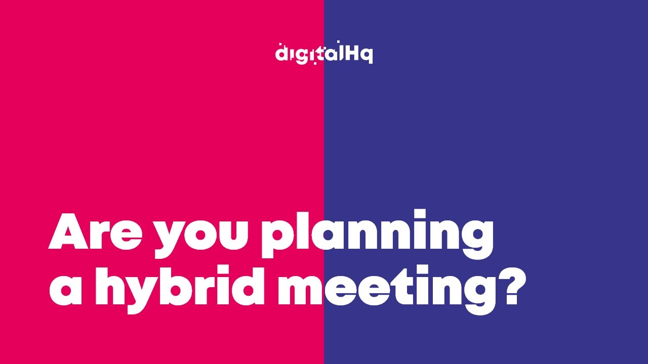 Are you planning a hybrid meeting? Simplify the process with DigitalHQ