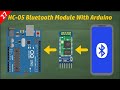 How to Interface HC-05 Bluetooth Module with Arduino (Step-by-Step)