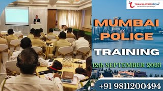 MUMBAI POLICE TRAINING-TRANSLATION INDIA