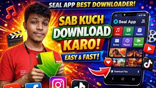 Seal App Best Downloader! Sab Kuchh Download Karo ! Easy & Fast screenshot 4