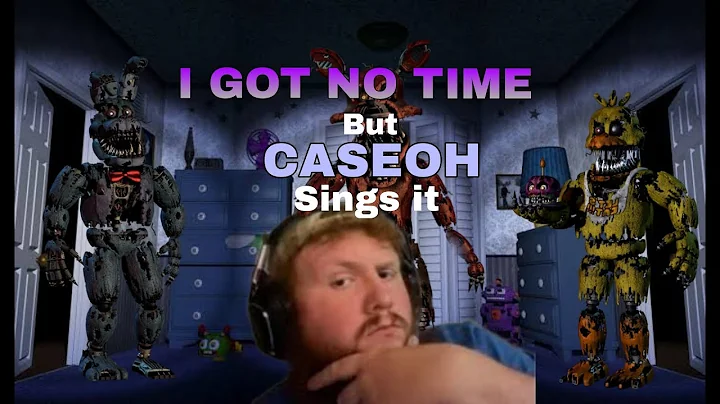 I Got No Time (Feat. CASEOH) [AI Cover] - The Living Tombstone - Five Nights At Freddy's