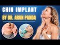 Chin Implant Surgery by Expert Facial Plastic Surgeon Dr. Arun Panda in Navi Mumbai