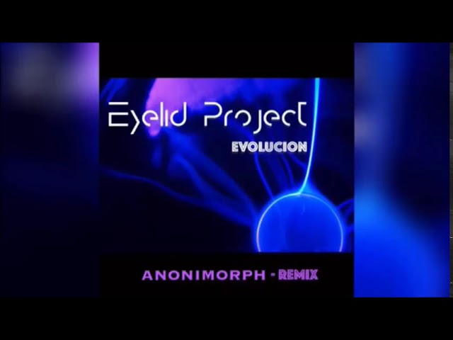Watch Música Electrónica-Eyelid Project feat Anonimorph-Evolución-Neuro Funk-Dubstep(Remix) on YouTube Watch Música Electrónica-Eyelid Project feat Anonimorph-Evolución-Neuro Funk-Dubstep(Remix) on YouTube