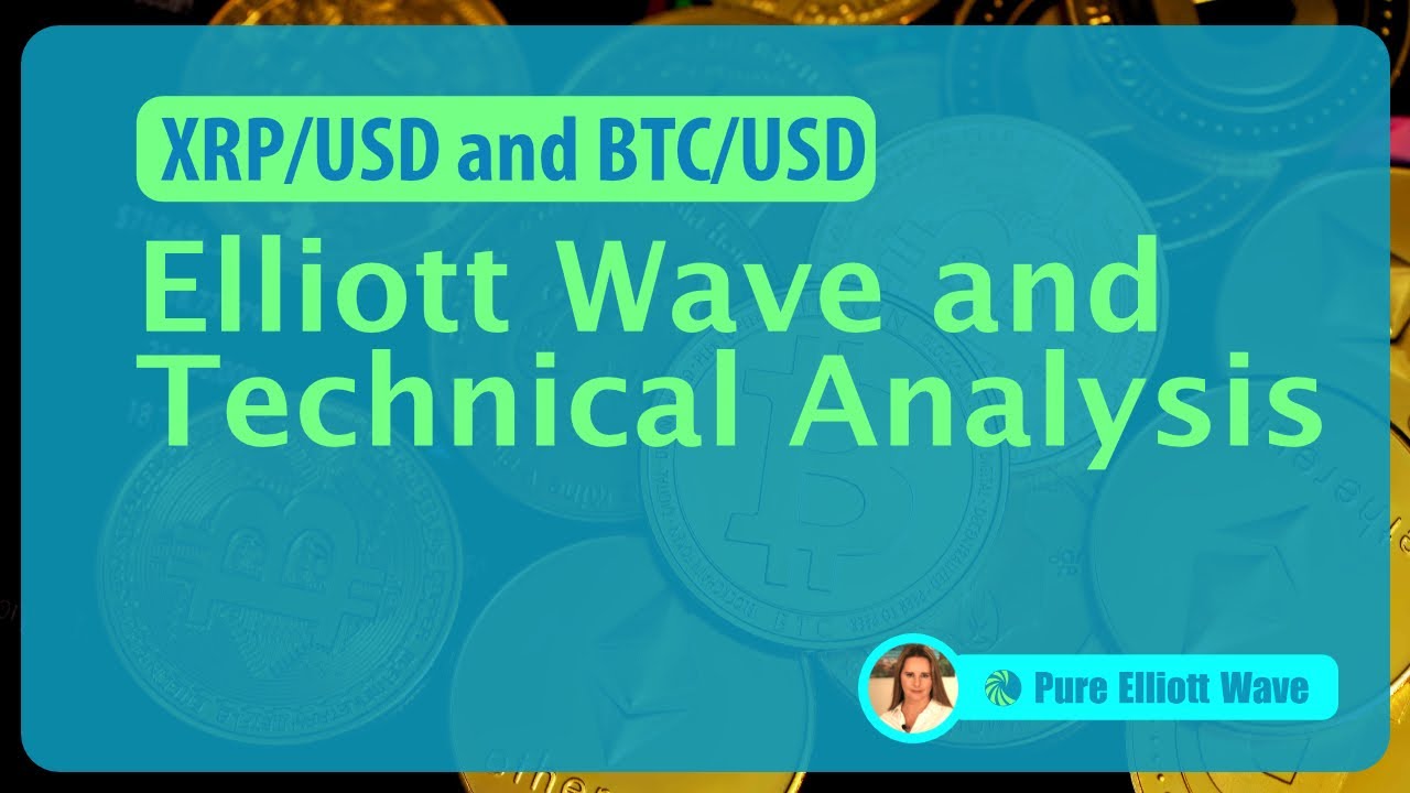 XRP/USD and BTC/USD: Elliott Wave and Technical Analysis.
