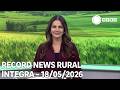Record News Rural - 18/05/2026