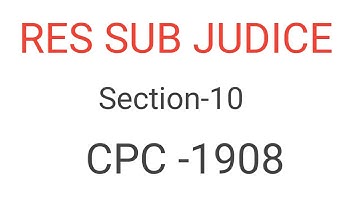 Res sub judice| section -10 CPC 1908