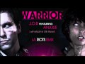 J.O.B feat. Anjulie - Warrior (LA Riots Remix)