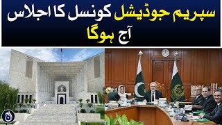 Supreme Judicial Council meeting will be held today - Aaj News