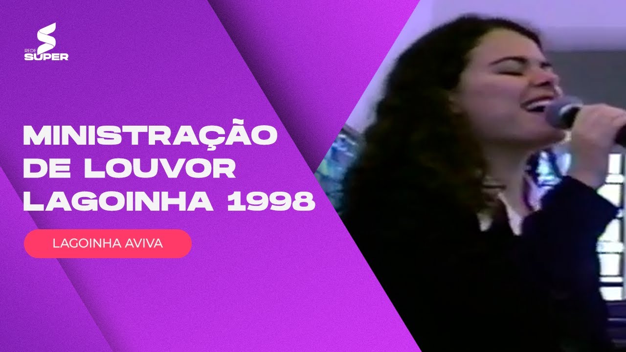 Ministração de louvor Lagoinha 1998 (PARTE 7) | LAGOINHA AVIVA