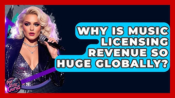 Why Is Music Licensing Revenue So Huge Globally? - Pop Music Gurus