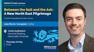 Between the Salt and the Ash: A New North East Pilgrimage by Jake Morris–Campbell