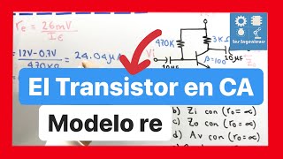 ✓EL TRANSISTOR en CA el MÓDELO re | MUY EFECTIVO ?| Curso ELECTRÓNICA  ANALÓGICA - YouTube