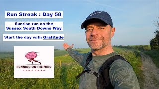 Run Streak : Day 58 Sunrise Run on the South Downs Way