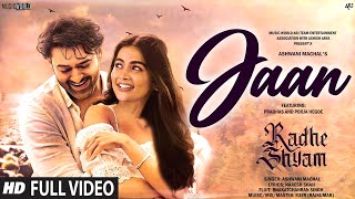 Radhe Shyam Songs   Jaan | Prabhas | Pooja Hegde | Latest Hindi Song | Radhe Shyam Movie