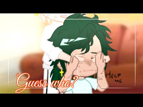 'Guess who?' meme// Dekubaku// RIP Deku😔😔👍✨
