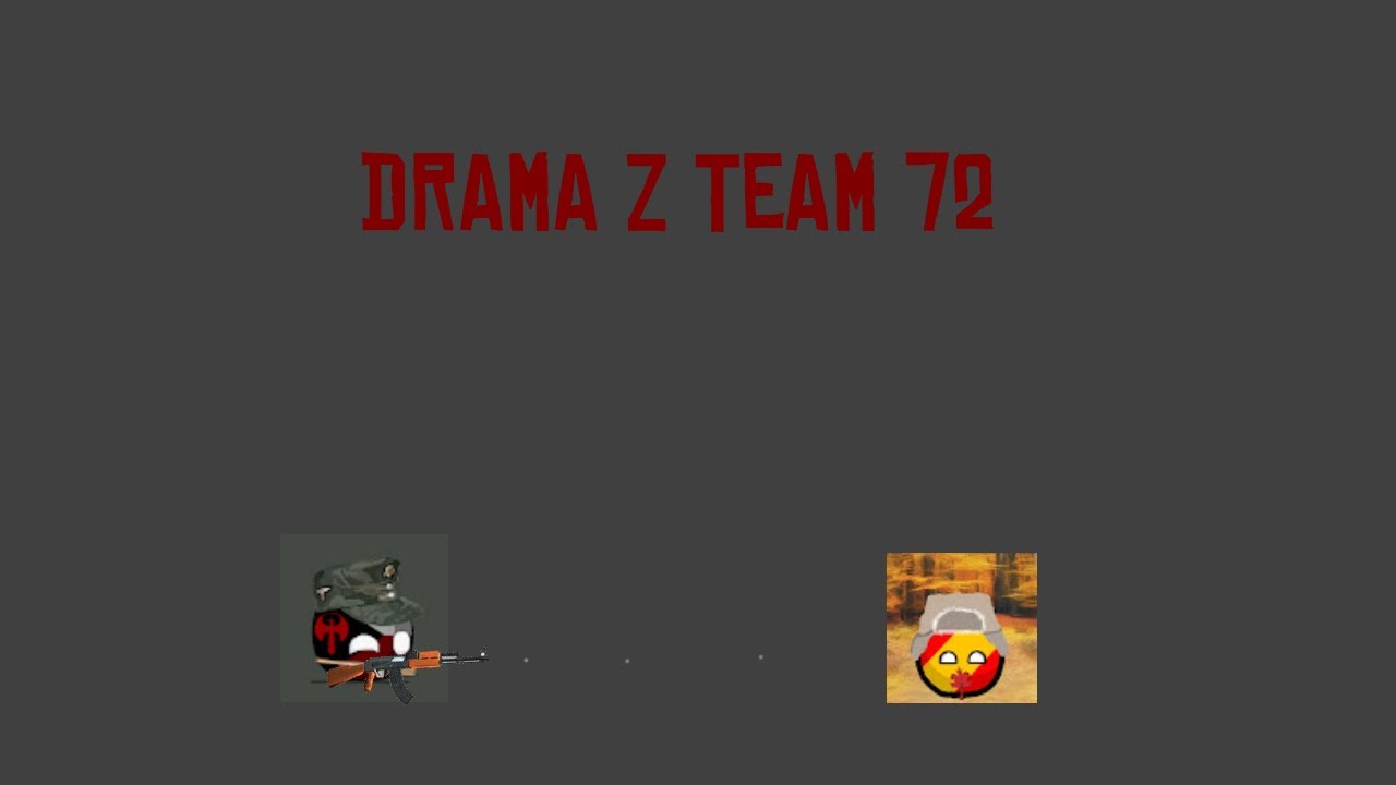 WIELKA WOJNA Z @Team 72 - YouTube