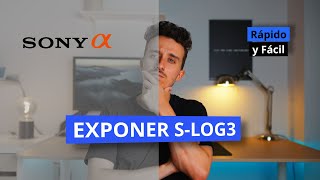 Exponer SLOG 3 SONY a7IV - a7sIII - FX3