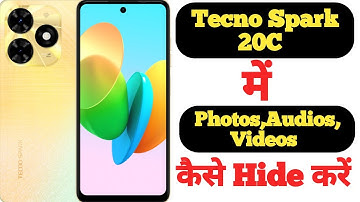 How to hide photos, videos, and audios in Tecno Spark 20C | Tecno Spark 20C me files hide kaise kare
