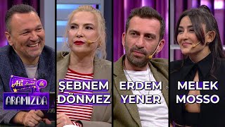 Ali ile Aramızda - Şebnem Dönmez & Erdem Yener & Melek Mosso | 5 Mart 2024