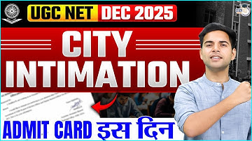 UGC NET Dec 2025 | UGC NET 2025 City Intimation | UGC NET Admit Card  2025