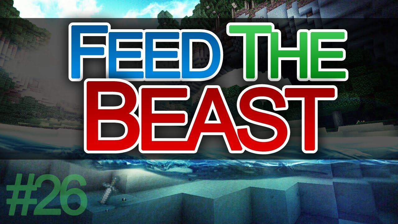 Feed the Beast Episode 26 YouTube