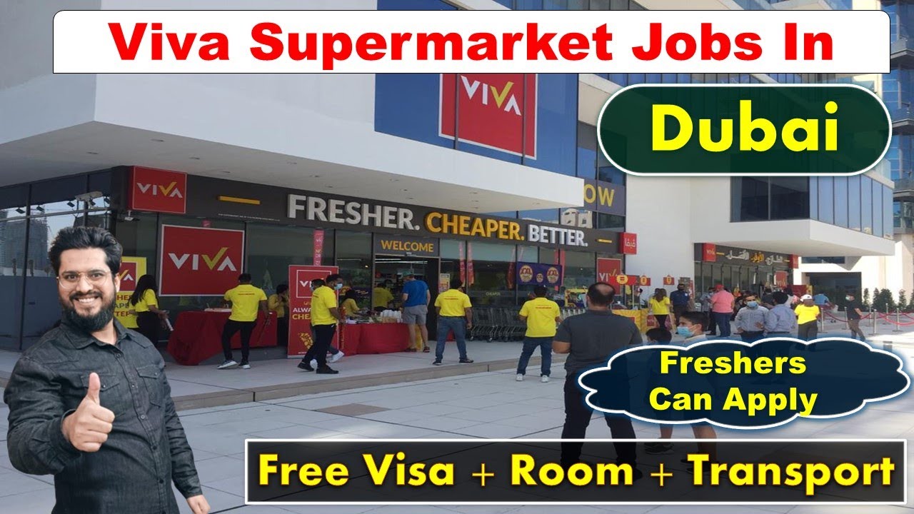 Viva Supermarket Jobs In Dubai Dubai Supermarket Jobs 2023 