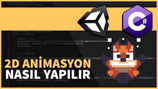 2D Ani̇masyon Nasil Yapilir - Animator Kullanimi Yeni Başlayanlar İçin Unity 2D 3D C