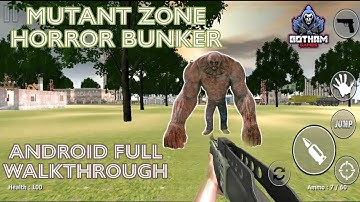 Mutant Zone - Horror Bunker Android Full Walkthrough
