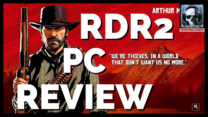 Review red dead redemption 2 pc năm 2024