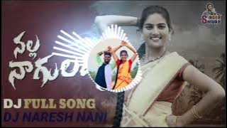 NALLA NAGULAMMA DJ REMIX SONG