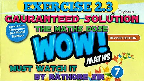 Exercise 2.3 class 7th wow maths
