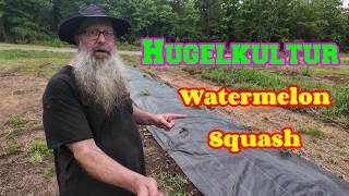 Planting Watermelon & Squash In The Hügelkultur Beds | Skid Steer Fronthoe Test Drive | Arkansas