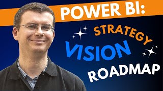 Power BI: Business Intelligence Strategy, Vision, & Roadmap