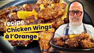 Recipe: Duck à l'Orange But Make It Chicken Wings
