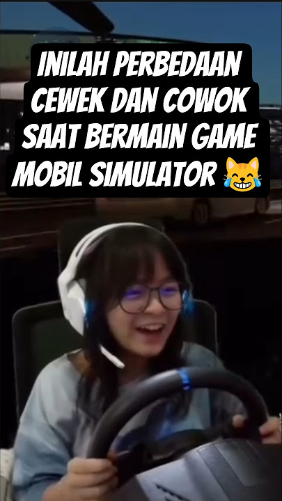 Inilah perbedaan cewek dan cowok saat bermain game mobil simulator #short #streamer