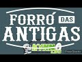Forró Das Antigas - Só As Tops Das Antigas